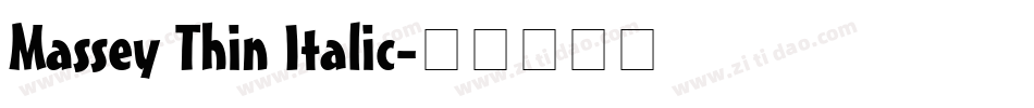 Massey Thin Italic字体转换